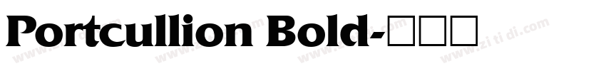 Portcullion Bold字体转换